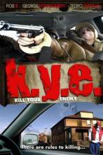 Watch K.Y.E.: Kill Your Enemy 123MovieFree
