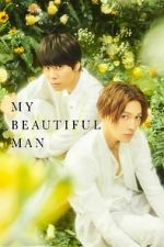 Watch My Beautiful Man: Eternal 123MovieFree