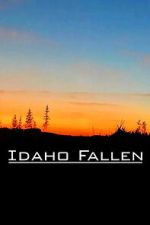 Watch Idaho Fallen 123MovieFree