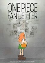 Watch One Piece Fan Letter (TV Short 2024) 123MovieFree