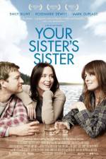 Watch Your Sister's Sister 123MovieFree