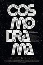 Watch Cosmodrama 123MovieFree