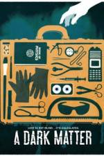 Watch A Dark Matter 123MovieFree