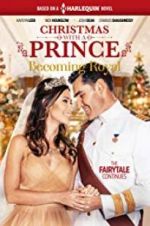 Watch Christmas with a Prince - Becoming Royal 123MovieFree