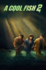 Watch A Cool Fish 2 123MovieFree