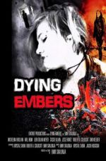 Watch Dying Embers 123MovieFree