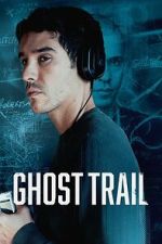 Watch Ghost Trail 123MovieFree