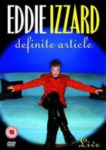 Watch Eddie Izzard: Definite Article 123MovieFree
