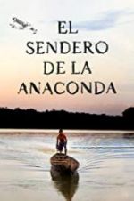 Watch El sendero de la anaconda 123MovieFree
