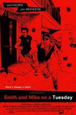 Watch Smith and Mike on a Tuesday 123MovieFree