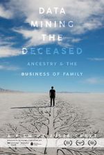 Watch Data Mining the Deceased: Ancestry and the Business of Family 123MovieFree