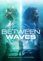 Watch Between Waves 123MovieFree