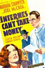 Watch Internes Can\'t Take Money 123MovieFree