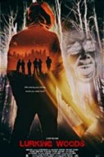 Watch Lurking Woods 123MovieFree