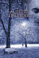 Watch Celtic Thunder: Christmas 123MovieFree