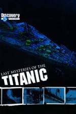 Watch Last Mysteries of the Titanic 123MovieFree