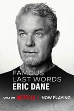 Watch Famous Last Words: Eric Dane 123MovieFree