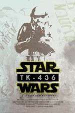 Watch TK-436 A Stormtrooper Story 123MovieFree
