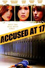 Watch Accused at 17 123MovieFree