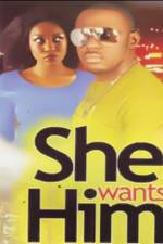 Watch She Wants Him 123MovieFree