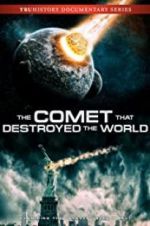 Watch The Comet That Destroyed the World 123MovieFree