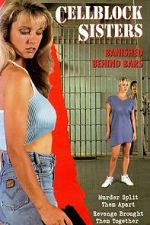Watch Cell Block Sisters: Banished Behind Bars 123MovieFree