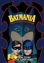 Watch Batmania: From Comics to Screen 123MovieFree