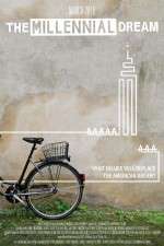 Watch The Millennial Dream 123MovieFree