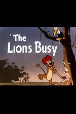Watch The Lion\'s Busy (Short 1950) 123MovieFree