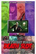 Watch The Friday Night Death Slot 123MovieFree
