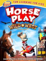 Watch Horseplay: Wild West 123MovieFree