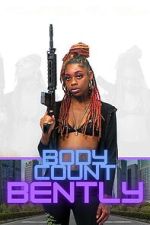 Watch Body Count Bently 123MovieFree