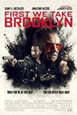 Watch First We Take Brooklyn 123MovieFree