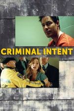 Watch Criminal Intent 123MovieFree