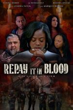 Watch Repay It in Blood 123MovieFree