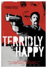 Watch Terribly Happy 123MovieFree