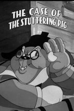 Watch The Case of the Stuttering Pig (Short 1937) 123MovieFree