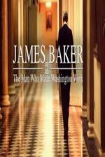 Watch James Baker: The Man Who Made Washington Work 123MovieFree