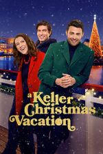 Watch A Keller Christmas Vacation 123MovieFree