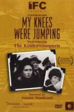 Watch My Knees Were Jumping Remembering the Kindertransports 123MovieFree