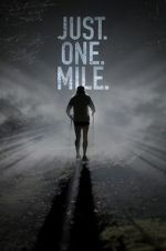 Watch Just. One. Mile. 123MovieFree