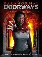 Watch Paranormal Doorways 123MovieFree