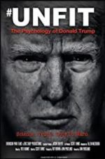 Watch Unfit: The Psychology of Donald Trump 123MovieFree