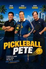 Watch Pickleball Pete 123MovieFree