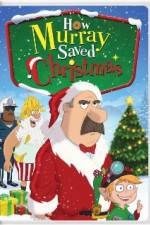 Watch How Murray Saved Christmas 123MovieFree