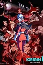 Watch Mobile Suit Gundam: The Origin I - Blue-Eyed Casval 123MovieFree
