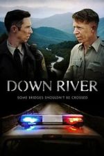 Watch Down River 123MovieFree