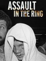 Watch Assault in the Ring 123MovieFree