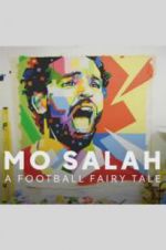 Watch Mo Salah: A Football Fairy Tale 123MovieFree