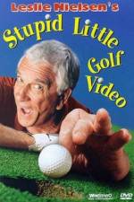 Watch Leslie Nielsen's Stupid Little Golf Video 123MovieFree